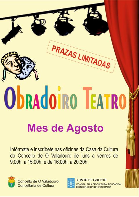 Durante o mes de agosto impartirase un obradoiro de teatro en O Valadouro. Está organizado polo Concellería de Cultura. 