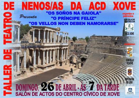 O domingo, 26 de abril, clausura a tempada a Escola de Teatro da ACD Xove. Será con tres representacións nas que participarán todos os nenos e nenas da escola. 