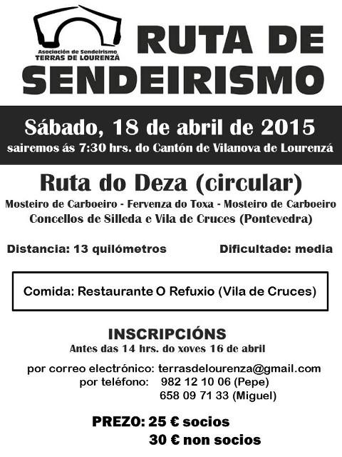 A Ruta do Deza será o próximo destino da asociación de sendeirismo Terras de Lourenzá. A saída está prevista para este sábado, 18 de abril.