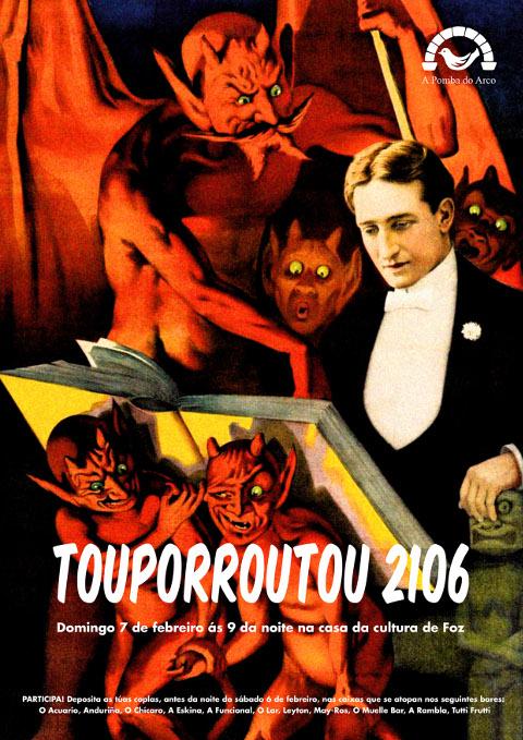 O tradicional Touporroutou do Entroido de Foz será este domingo, 7 de febreiro na Casa da Cultura. É organizado pola asociación Pomba do Arco. 