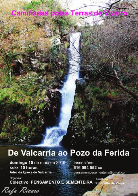 Pensamiento e Sementeira organiza para este domingo, 15 de maio, unha camiñada de Valcarría ao Pozo da Ferida.