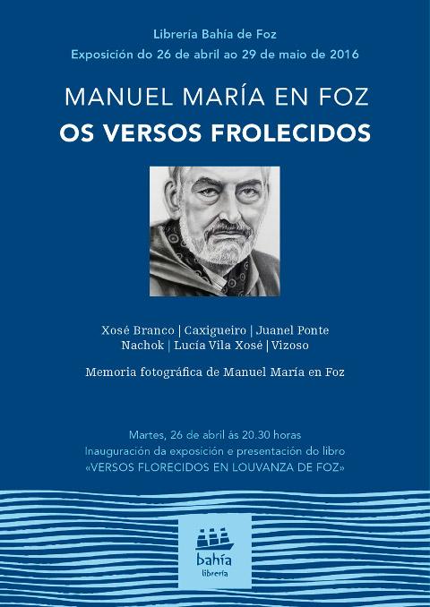 A Librería Bahía, de Foz, acollerá o 26 de abril a presentación do libro e a inauguración da exposición "Os versos florecidos en louvanza de Foz". 