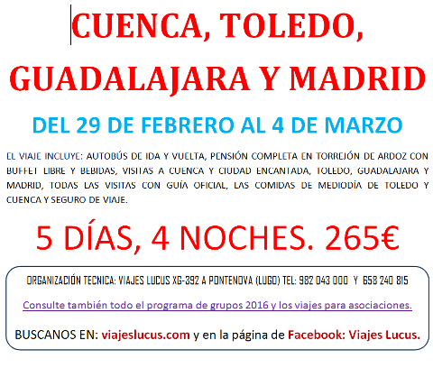 La Asociación Cultural Gastronómica de A Pontenova organiza un viaje a Cuenca, Toledo, Guadalajara y Madrid del 29 de febrero al 4 de marzo. 