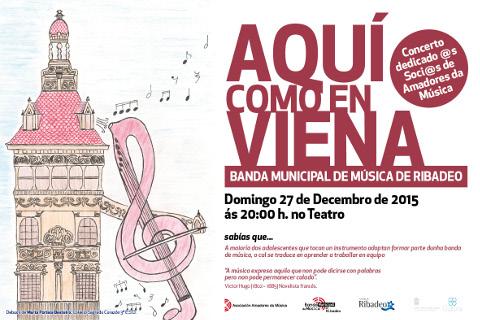 A Banda Municipal de Música de Ribadeo celebra o 27 de decembro no Cine Teatro ribadense o seu tradicional concerto "Aquí como en Viena". 