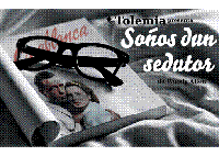 A compañía Tolemia Teatro porá en escena este sábado, 6 de xuño, en Ribadeo "Soños dun sedutor" de Woody Allen. 