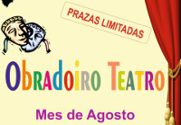 Durante o mes de agosto impartirase un obradoiro de teatro en O Valadouro. Está organizado polo Concellería de Cultura. 